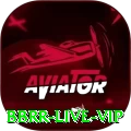 bbrr - Live VIP